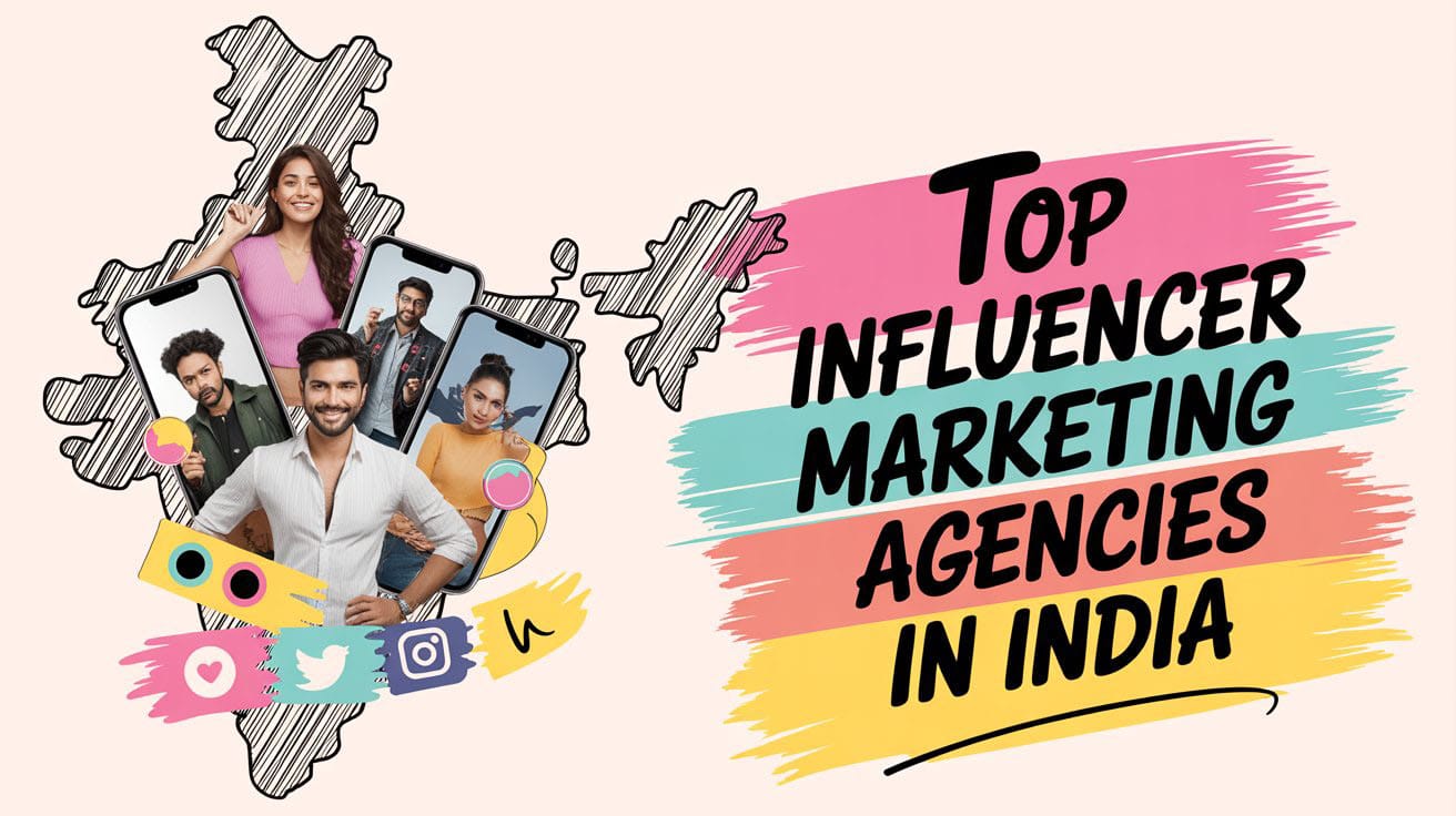 Top 10 Influencer Marketing Agencies In India