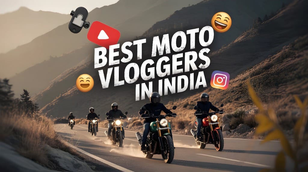 Best Moto Vloggers in India