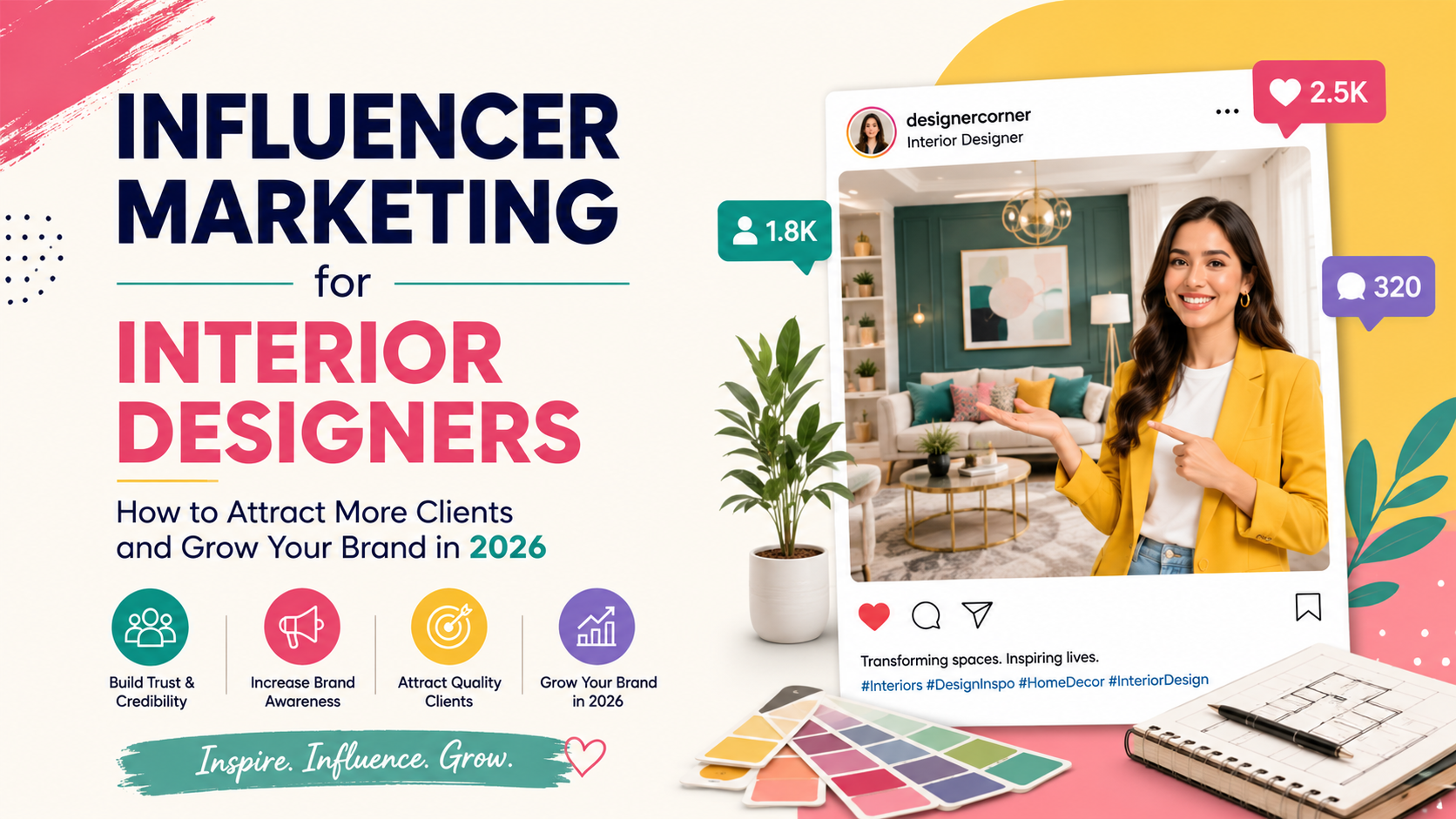 Influencer Marketing for Interior Designers: How to Attract More Clients and Grow Your Brand in 2026