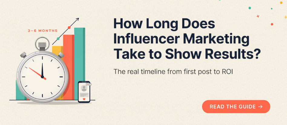 How Long Does Influencer Marketing Take to Show Results?