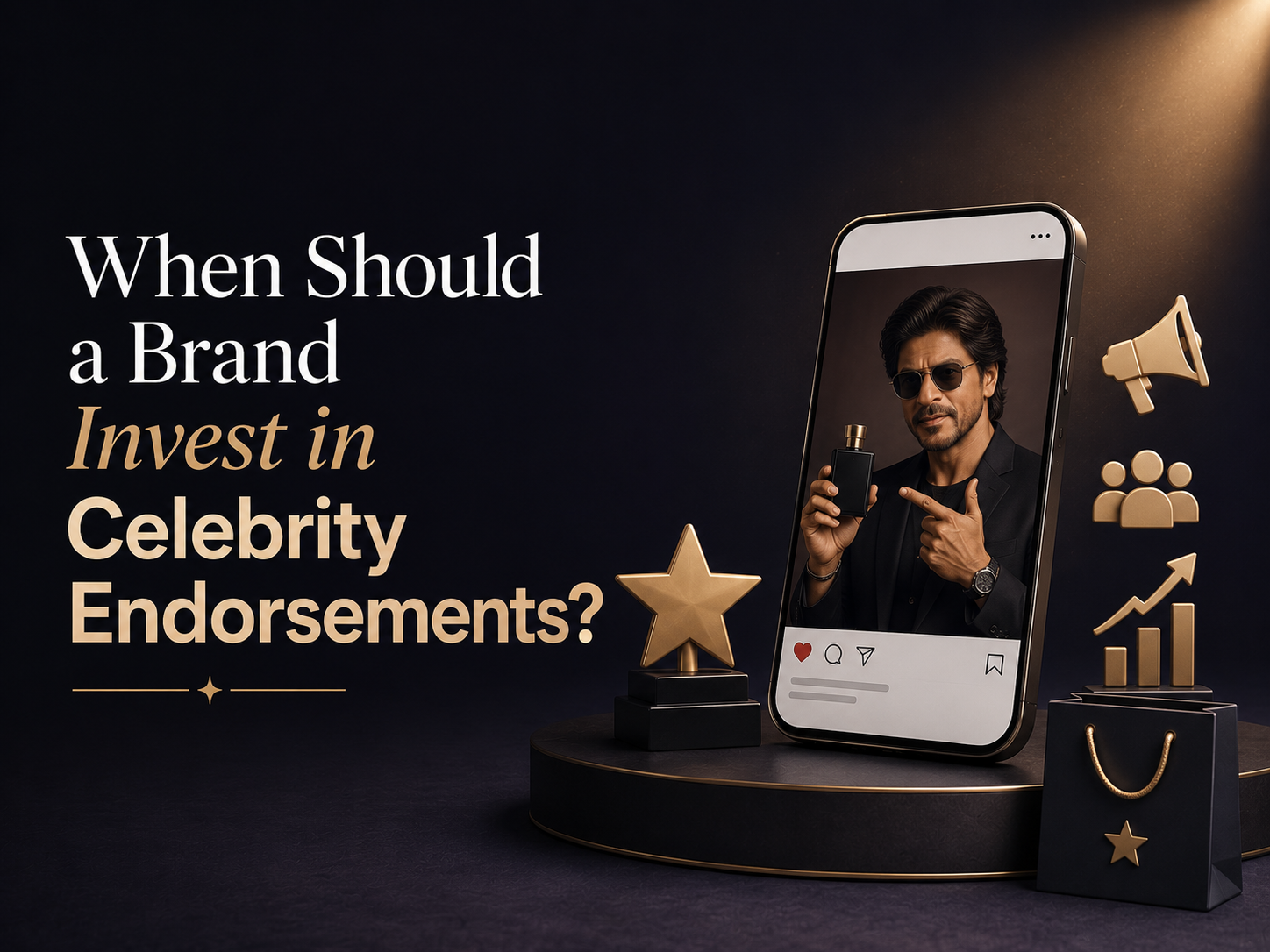 When Should a Brand Invest in Celebrity Endorsements?