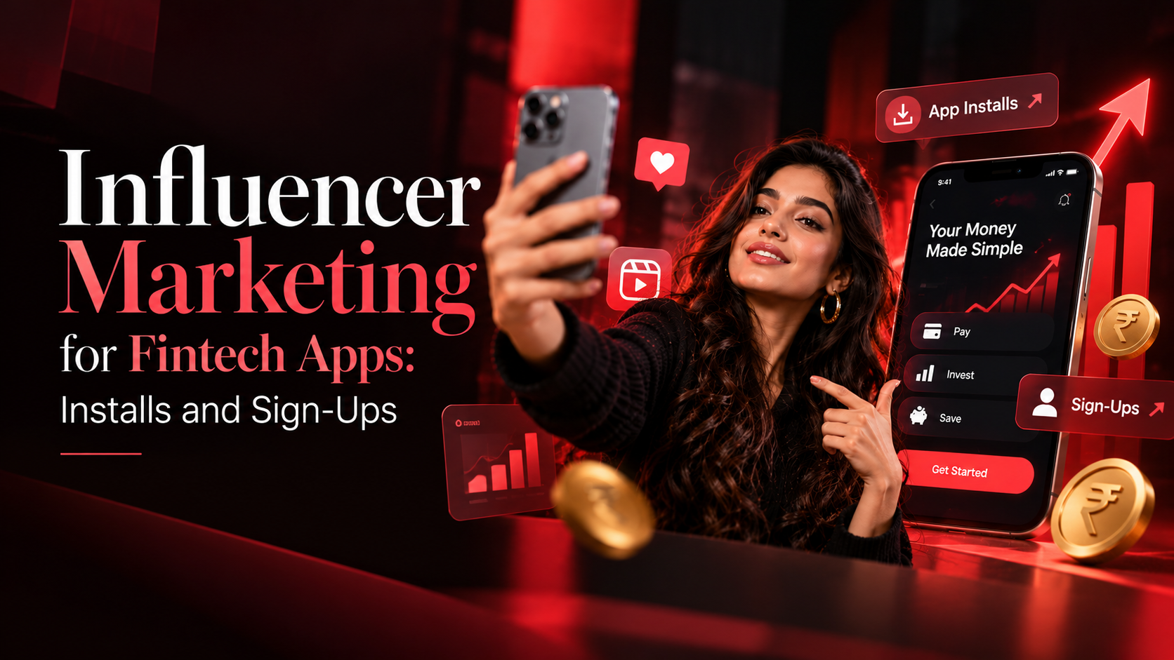 Influencer Marketing for Fintech Apps: Installs and Sign-Ups